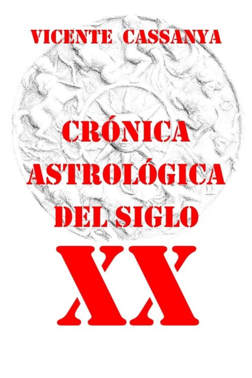 Crónica Astrológica del Siglo XX