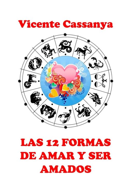 Las 12 formas de amar y ser amados